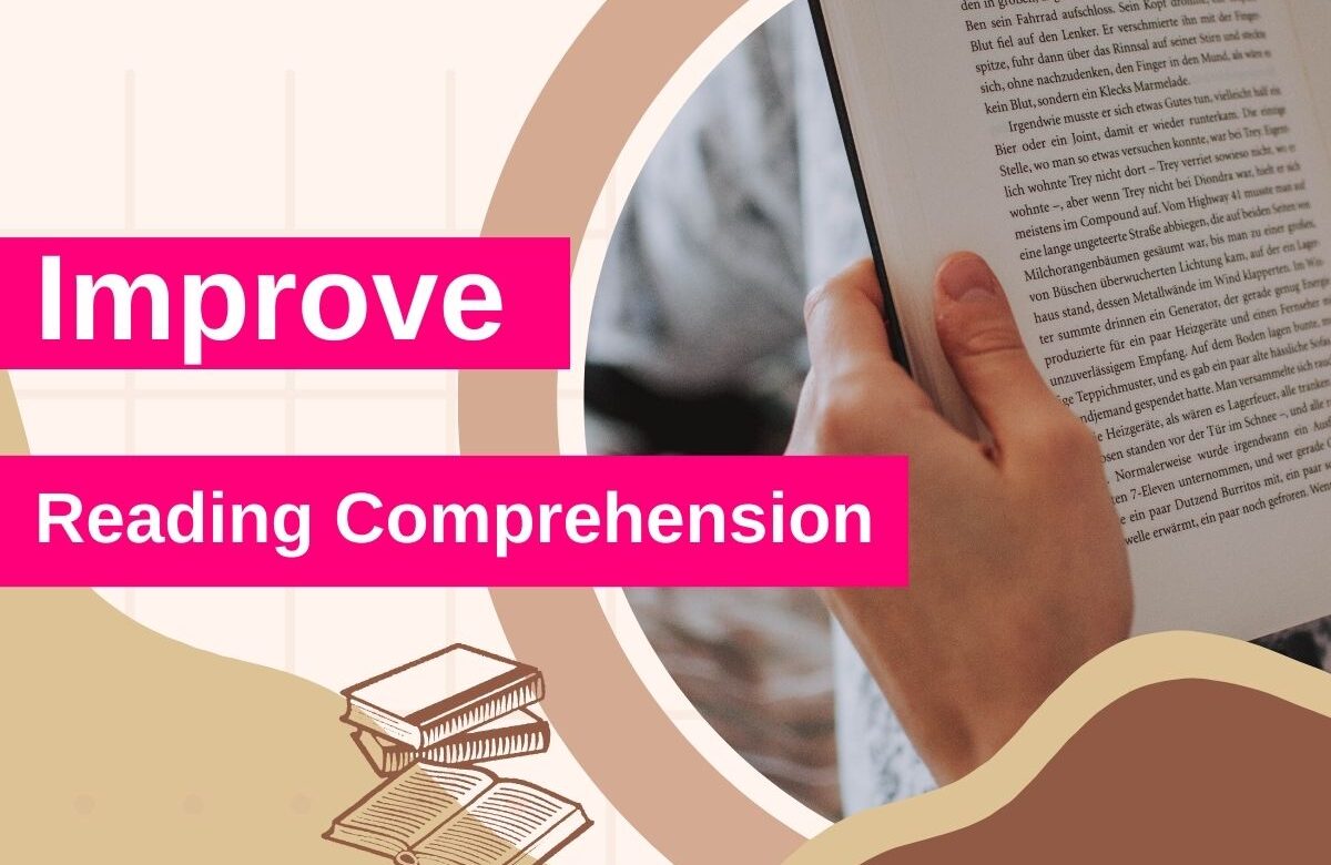  How to Improve Reading Comprehension ?